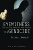Eyewitness To A Genocide: The United Nations And Rwanda