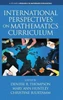 International Perspectives On Mathematics Curriculum (Research In Mathematics Education)