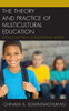 The Theory And Practice Of Multicultural Education: A Focus On The K-12 Educational Setting