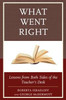 What Went Right: Lessons From Both Sides Of The Teacher'S Desk