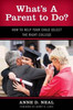What'S A Parent To Do?: How To Help Your Child Select The Right College (New Frontiers In Education)