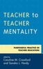 Teacher To Teacher Mentality: Purposeful Practice In Teacher Education
