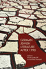 German Jewish Literature After 1990 (Dialogue And Disjunction: Studies In Jewish German Literature, Culture & Thought, 5)