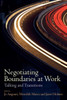 Negotiating Boundaries At Work: Talking And Transitions
