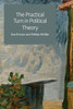 The Practical Turn In Political Theory
