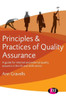 Principles And Practices Of Quality Assurance: A Guide For Internal And External Quality Assurers In The Fe And Skills Sector