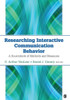 Researching Interactive Communication Behavior: A Sourcebook Of Methods And Measures