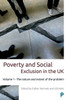 Poverty And Social Exclusion In The Uk: Volume 1 - The Nature And Extent Of The Problem (Studies In Poverty, Inequality And Social Exclusion)