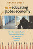 Miseducating For The Global Economy: How Corporate Power Damages Education And Subverts Students Futures