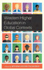 Western Higher Education In Global Contexts (Expansion And Internationalization Of Higher Education In Asia, North Africa, And The Middle East)
