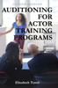 Auditioning For Actor Training Programs
