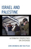 Israel And Palestine: Alternative Perspectives On Statehood