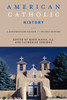 American Catholic History, Second Edition: A Documentary Reader