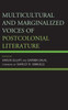 Multicultural And Marginalized Voices Of Postcolonial Literature