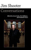 Jim Shooter: Conversations (Conversations With Comic Artists Series)