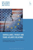 Surveillance, Privacy And Trans-Atlantic Relations (Hart Studies In Security And Justice)