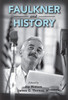 Faulkner And History (Faulkner And Yoknapatawpha Series)