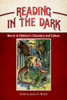 Reading In The Dark: Horror In Children'S Literature And Culture (Children'S Literature Association Series)
