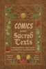 Comics And Sacred Texts: Reimagining Religion And Graphic Narratives