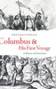 Columbus And His First Voyage: A History In Documents