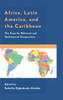 Africa, Latin America, And The Caribbean: The Case For Bilateral And Multilateral Cooperation