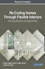 Re-Coding Homes Through Flexible Interiors: Emerging Research And Opportunities (Advances In Civil And Industrial Engineering)