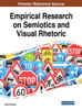 Empirical Research On Semiotics And Visual Rhetoric (Advances In Multimedia And Interactive Technologies (Amit))