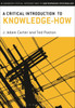 A Critical Introduction To Knowledge-How (Bloomsbury Critical Introductions To Contemporary Epistemology)
