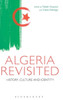 Algeria Revisited: History, Culture And Identity