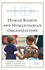 Historical Dictionary Of Human Rights And Humanitarian Organizations (Historical Dictionaries Of International Organizations)
