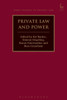 Private Law And Power (Hart Studies In Private Law)