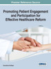 Promoting Patient Engagement And Participation For Effective Healthcare Reform (Advances In Medical Diagnosis, Treatment, And Care)
