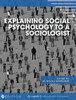 Explaining Social Psychology To A Sociologist