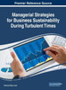 Managerial Strategies For Business Sustainability During Turbulent Times (Advances In Business Strategy And Competitive Advantage)