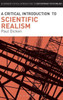 A Critical Introduction To Scientific Realism (Bloomsbury Critical Introductions To Contemporary Epistemology)