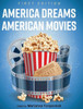America Dreams American Movies
