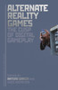 Alternate Reality Games And The Cusp Of Digital Gameplay (Approaches To Digital Game Studies)