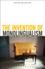 The Invention Of Monolingualism