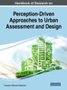 Handbook Of Research On Perception-Driven Approaches To Urban Assessment And Design (Advances In Civil And Industrial Engineering)