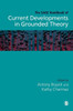 The Sage Handbook Of Current Developments In Grounded Theory