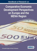 Handbook Of Research On Comparative Economic Development Perspectives On Europe And The Mena Region