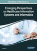 Handbook Of Research On Emerging Perspectives On Healthcare Information Systems And Informatics (Advances In Healthcare Information Systems And Administration)
