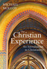 The Christian Experience: An Introduction To Christianity