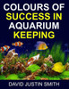 Colours Of Success In Aquarium Keeping