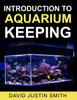 Introduction To Aquarium Keeping