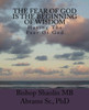 The Fear Of God Is The Beginning Of Wisdom: Having The Fear Of God