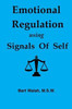 Emotional Regulation Using Signals Of Self