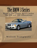 The Bmw 3 Series Book 2: The Classic Sports Sedan.: The E36 And E46 Generations.