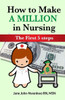 How To Make A Million In Nursing: The First 5 Steps