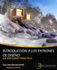 Introducción A Los Patrones De Diseño: Un Enfoque Práctico (Spanish Edition)